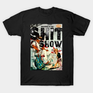 Welcome to the Shit Show Vintage Political Cartoon T-Shirt